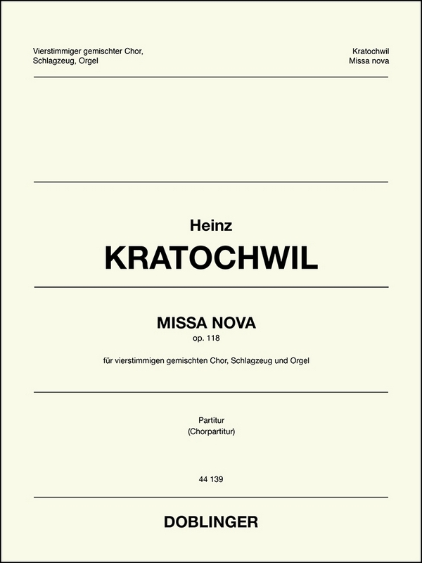 Missa nova op.118&nbsp;&nbsp;für gem Chor, Schlagzeug und Orgel&nbsp;&nbsp;Partitur (= Chorpartitur)