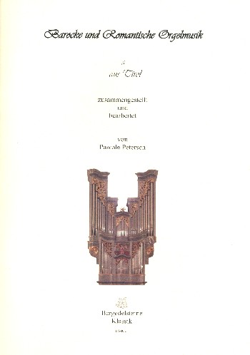 Barocke und romantische Orgelmusik  aus Tirol Band 1 für Orgel  