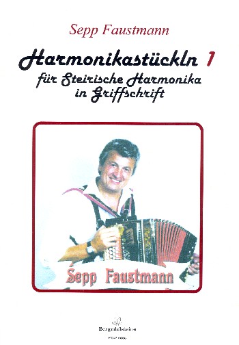 10 Harmonikastückl Band 1  für steirische Harmonika in Griff- und Notenschrift  
