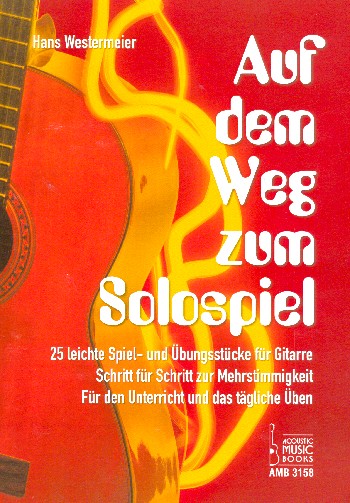 Auf dem Weg zum Solospiel&nbsp;&nbsp;für Gitarre/Tabulatur&nbsp;&nbsp;