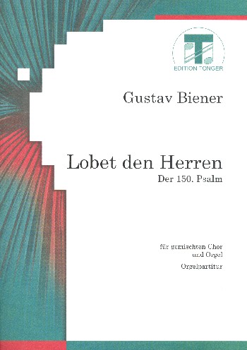 Lobet den Herrn in seinem Heiligtum  für gem Chor und Orgel  Partitur