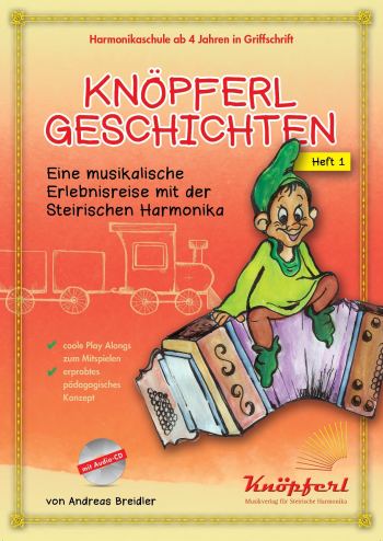 Knöpferlgeschichten Heft 1 (+CD)  für steirische Harmonika in Griffschrift  
