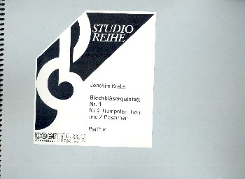 Blechbläserquintett Nr.1  für 2 Trompeten, Horn und 2 Posaunen  Partitur