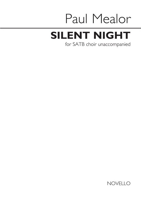 Silent Night&nbsp;&nbsp;for mixed chorus&nbsp;&nbsp;