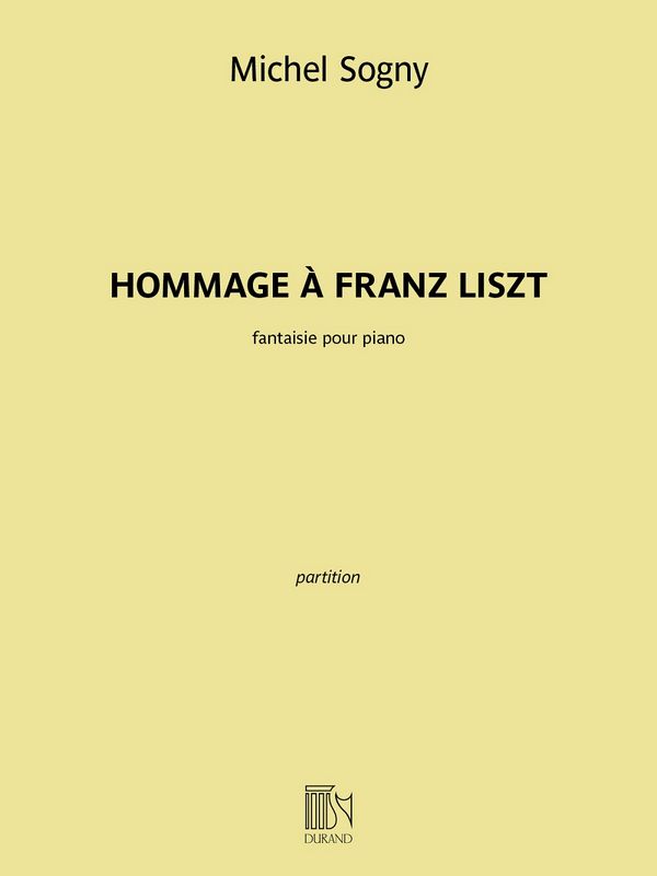 Hommage à Franz Liszt&nbsp;&nbsp;pour piano&nbsp;&nbsp;
