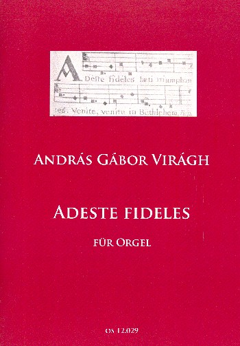 Präludium, Choral und Postludium über Adeste fideles  für Orgel  