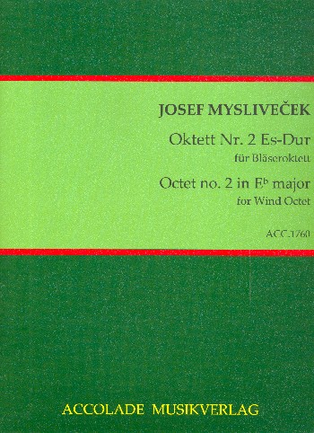 Oktett Es-Dur Nr.2  für 2 Oboen, 2 Klarinetten, 2 Hörner und 2 Fagotte  Partitur und Stimmen
