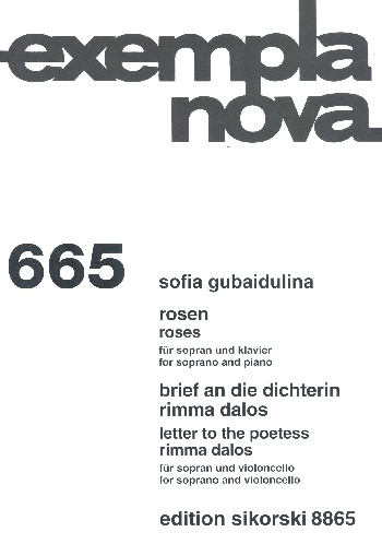 Rosen  und  Brief an die Dichterin Rimma Dalos  für Sopran und Klavier (Sopran und Violoncello)  Partitur (kyr+Lautschrift)