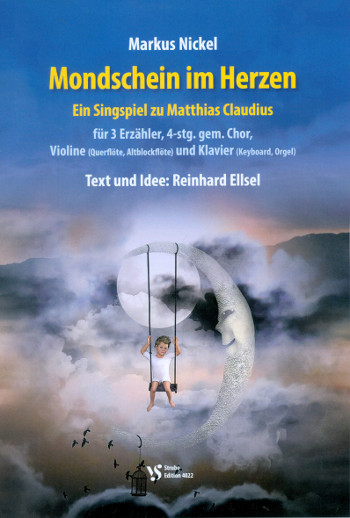 Mondschein im Herzen&nbsp;&nbsp;für 3 Erzähler, gem Chor, Violine (Flöte/Altblockflöte) und Klavier&nbsp;&nbsp;Partitur