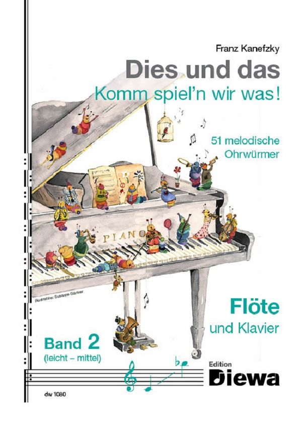 Dies und das - Komm spiel'n wir was Band 2&nbsp;&nbsp;für Flöte und Klavier&nbsp;&nbsp;