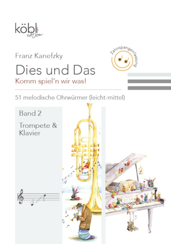 Dies und das - Komm spiel'n wir was Band 2 (Zahnspangenfassung)&nbsp;&nbsp;für Trompete und Klavier&nbsp;&nbsp;