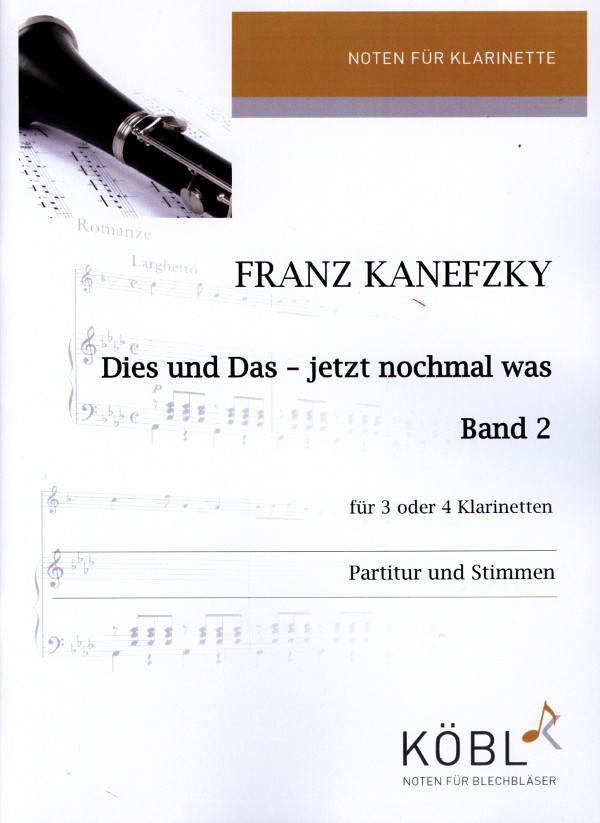 Dies und das - jetzt noch mal was&nbsp;&nbsp;für 3-4 Klarinetten&nbsp;&nbsp;