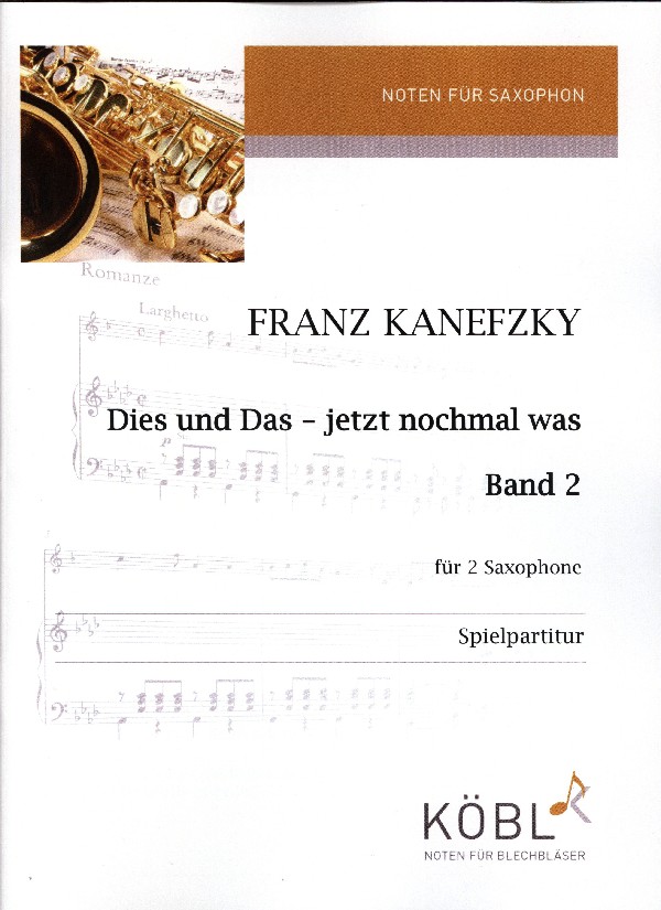 Dies und das - jetzt noch mal was&nbsp;&nbsp;für 2 Saxophone&nbsp;&nbsp;