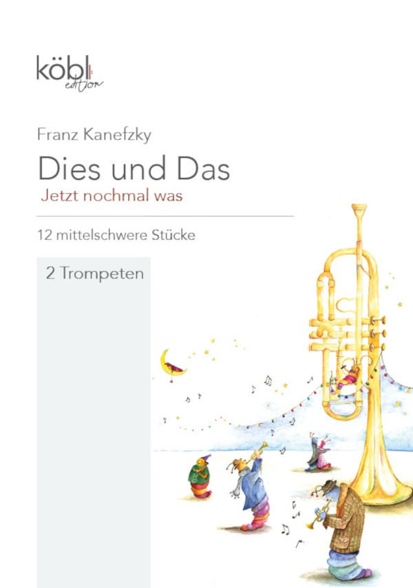Dies und das - jetzt noch mal was&nbsp;&nbsp;für 2 Trompeten&nbsp;&nbsp;Spielpartitur