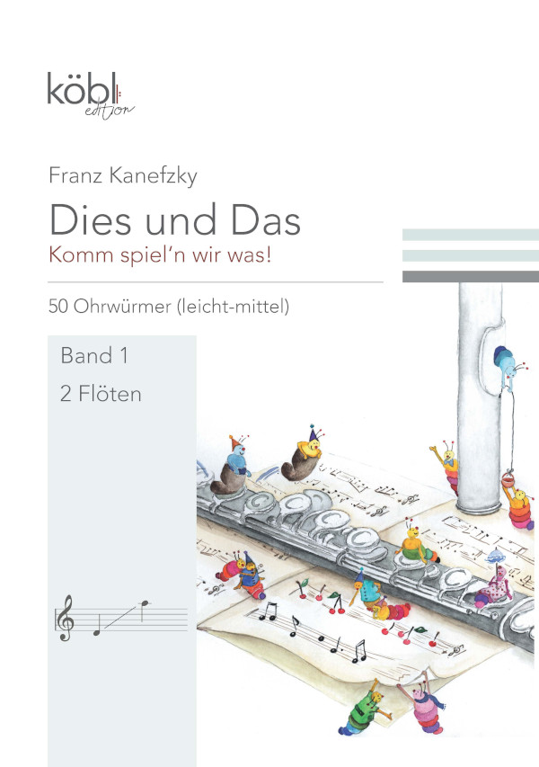 Dies und das - Komm spiel'n wir was Band 1  für 2 Flöten  Spielpartitur