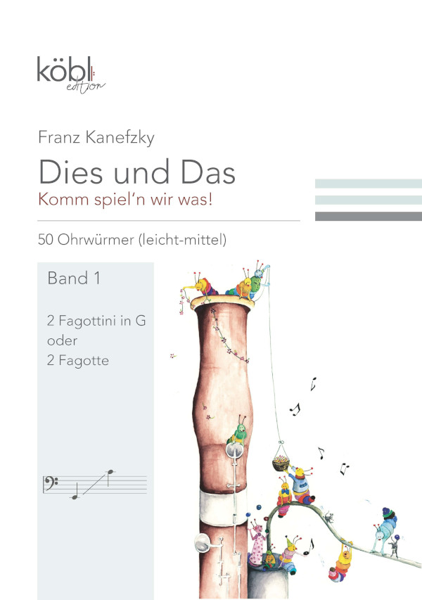 Dies und das - Komm spiel'n wir was Band 1  für 2 Fagottini in G (Fagotte)  Spielpartitur