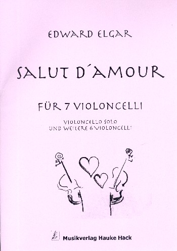 Salut d'amour op.12&nbsp;&nbsp;für Violoncello solo und 6 Violoncelli&nbsp;&nbsp;Partitur und Stimmen