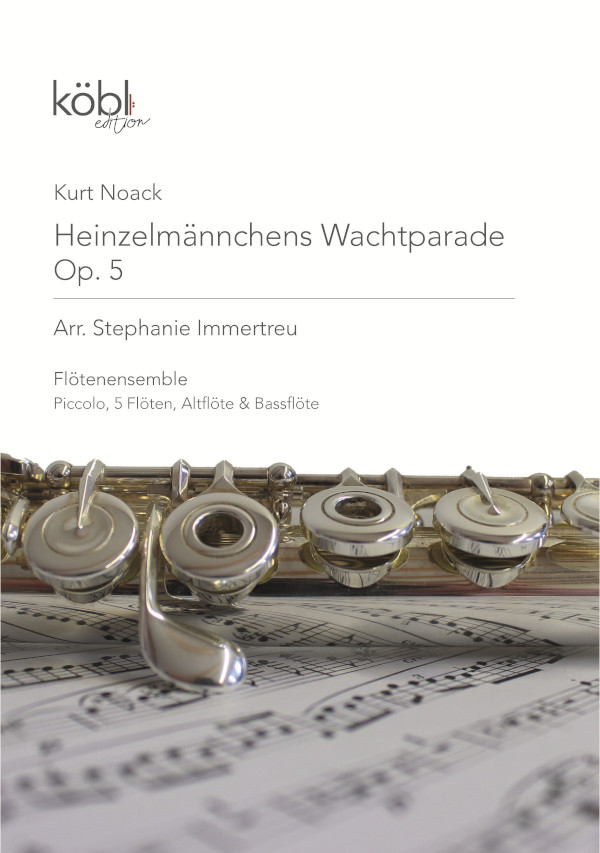 Heinzelmännchens Wachtparade op.5  für Flöten-Ensemble (8 Spieler)  Partitur und Stimmen