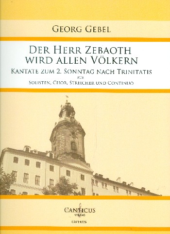Der Herr Zebaoth  für Soli, gem Chor, Streichorchester und Bc  Partitur