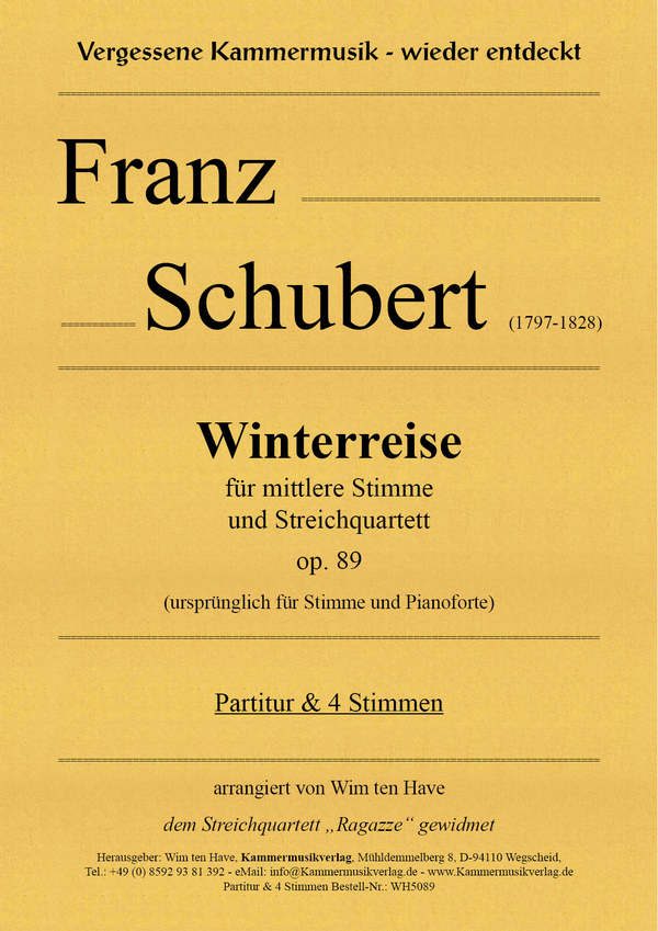 Winterreise op.89&nbsp;&nbsp;für Gesang (mittel) und Streichquartett&nbsp;&nbsp;Partitur und Instrumentalstimmen