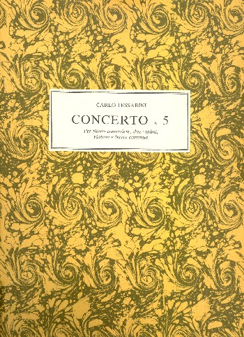 Concerto a 5 in re maggiore  für Flöte, 2 Violinen, Viola und Bc (nicht ausgesetzt)  Faksimile