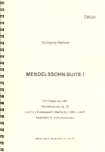 Mendelssohn-Suite Nr.1  für Streichorchester  Partitur
