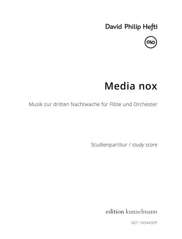 Media nox - Musik zur dritten Nachtwache  für Flöte und Orchester  Studienpartitur