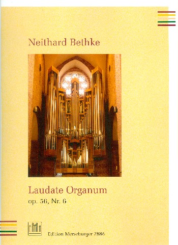 Laudate organum op.56,6  für Orgel  