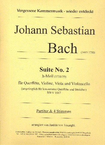 Suite h-Moll Nr.2 BWV1067&nbsp;&nbsp;für Flöte, Violine, Viola und Violoncello&nbsp;&nbsp;Partitur und Stimmen