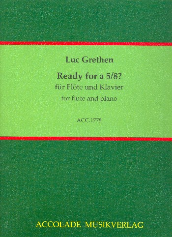 Ready for 5/8  für Flöte und Klavier  