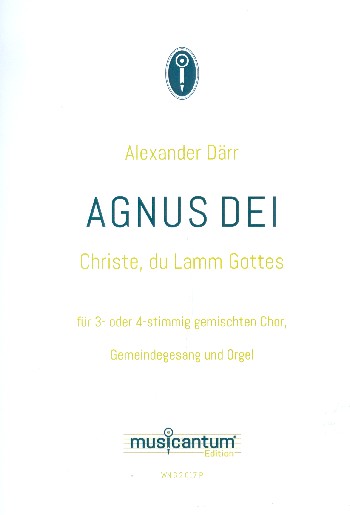 Agnus Dei  für gem Chor (SAM/SATB), Gemeinde und Orgel  Partitur (la/dt)