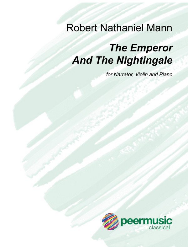 The Emperor and the Nightingale&nbsp;&nbsp;for narrator, violin and piano&nbsp;&nbsp;