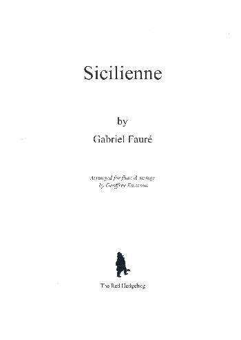Sicilienne&nbsp;&nbsp;for flute, 2 violins, viola and cello&nbsp;&nbsp;score and parts