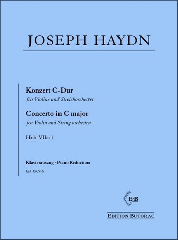 Konzert C-Dur Hob.VIIa:1 für Violine und Orchester&nbsp;&nbsp;für Violine und Klavier&nbsp;&nbsp;