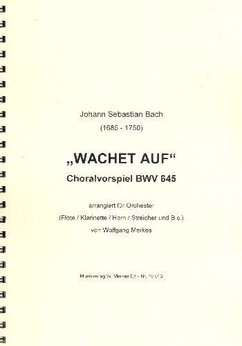 Choralvorspiel Wachet auf ruft uns die Stimme BWV645  für Kammerorchester  Partitur