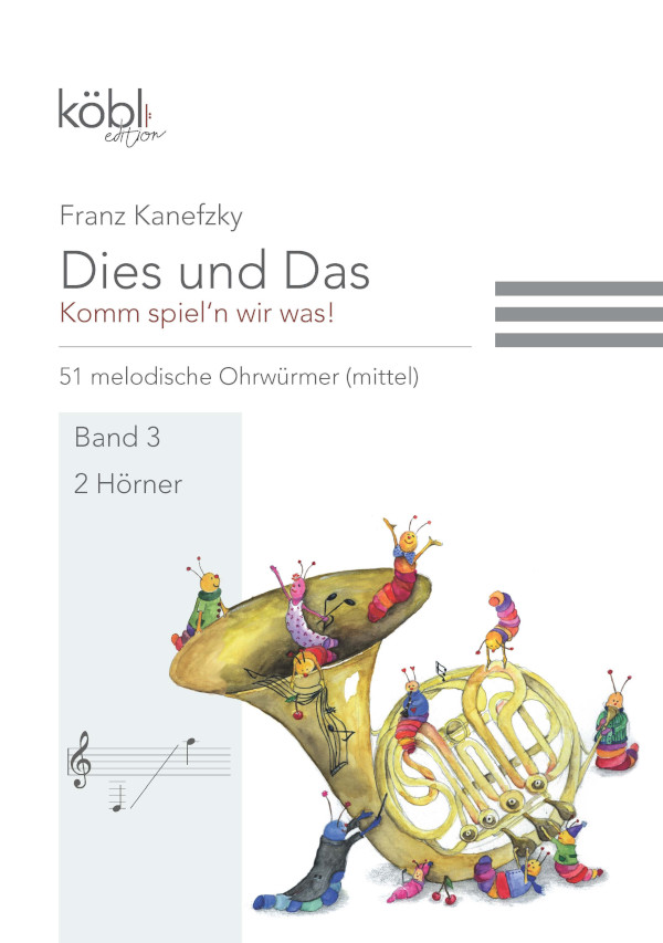 Dies und das - Komm spiel'n wir was Band 3&nbsp;&nbsp;für 2 Hörner&nbsp;&nbsp;Spielpartitur