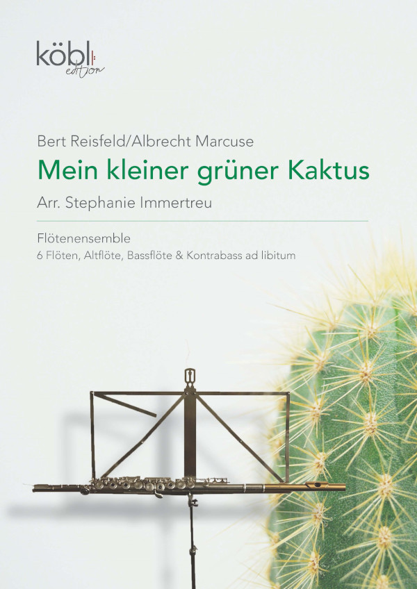 Mein kleiner grüner Kaktus  für Flöten-Ensemble (8 Spieler) (Kontrabass ad lib)  Partitur und Stimmen