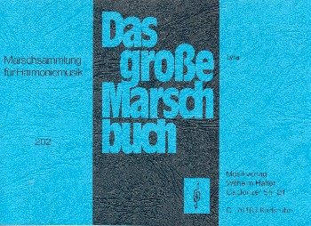 Das grosse Marschbuch&nbsp;&nbsp;für Blasorchester&nbsp;&nbsp;Lyra