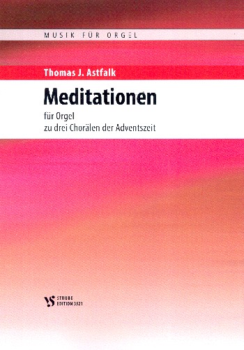 Meditationen zu drei Chorälen der Adventszeit  für Orgel  