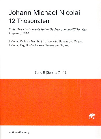 12 Triosonaten Band 2 (Nr.7-12)  für 2 Violinen, Viola da gamba (Posaune/Violone) und Orgel  Partitur und Stimmen