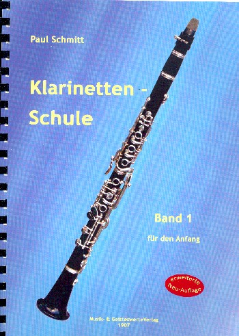 Schule für Klarinette Band 1 (ehemals Band 1 Teil 1)    erweiterte Neuausgabe 2019