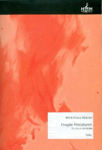Fragile Miniaturen  für Klavier zu 4 Händen  Spielpartitur