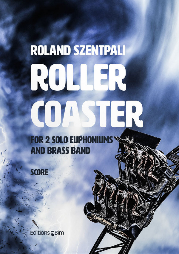 Roller Coaster&nbsp;&nbsp;for 2 euphoniums and brass band&nbsp;&nbsp;score