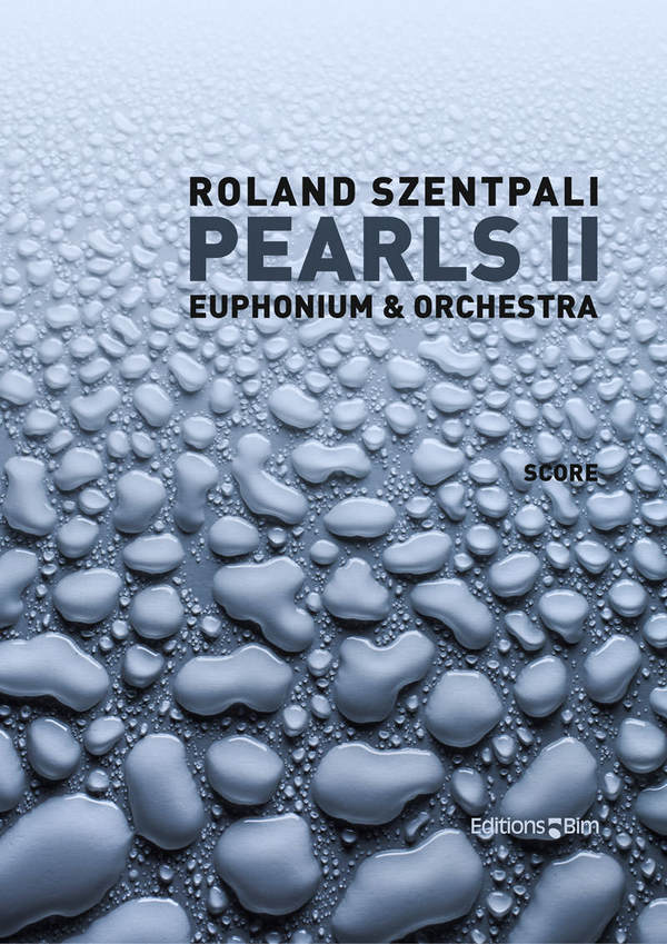 Pearls no.2&nbsp;&nbsp;for euphonium and string orchestra&nbsp;&nbsp;score
