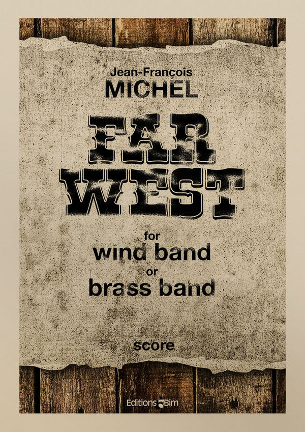 Far West&nbsp;&nbsp;for wind band (brass band)&nbsp;&nbsp;score