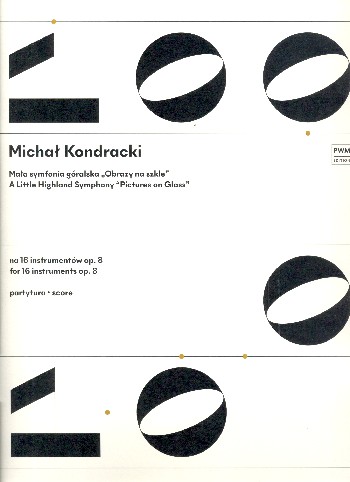 Little Highland Symphony - Pictures on Glass op.8&nbsp;&nbsp;for 16 instruments&nbsp;&nbsp;score
