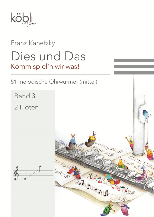Dies und das - Komm spiel'n wir was Band 3&nbsp;&nbsp;für 2 Flöten&nbsp;&nbsp;Spielpartitur