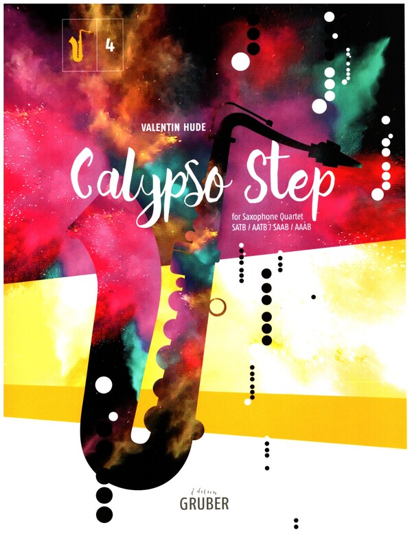 Calypso Step&nbsp;&nbsp;für 4 Saxophone (SATBar/AATBar/SAABar/AAABar)&nbsp;&nbsp;Partitur und Stimmen