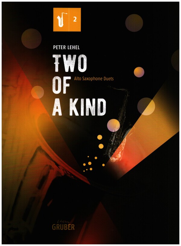 Two of a Kind&nbsp;&nbsp;für 2 Altsaxophone (Alt- und Baritonsaxophon)&nbsp;&nbsp;Partitur