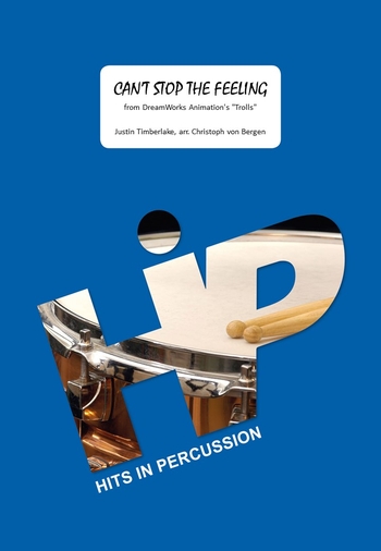 Can't stop the Feeling&nbsp;&nbsp;für Percussion-Ensemble (6-8 Spieler)&nbsp;&nbsp;Partitur und Stimmen